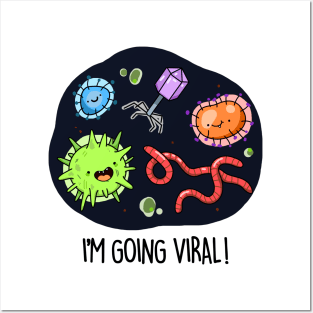 I'm Going Viral Cute Virus Pun Posters and Art